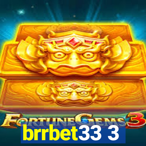 brrbet33 3